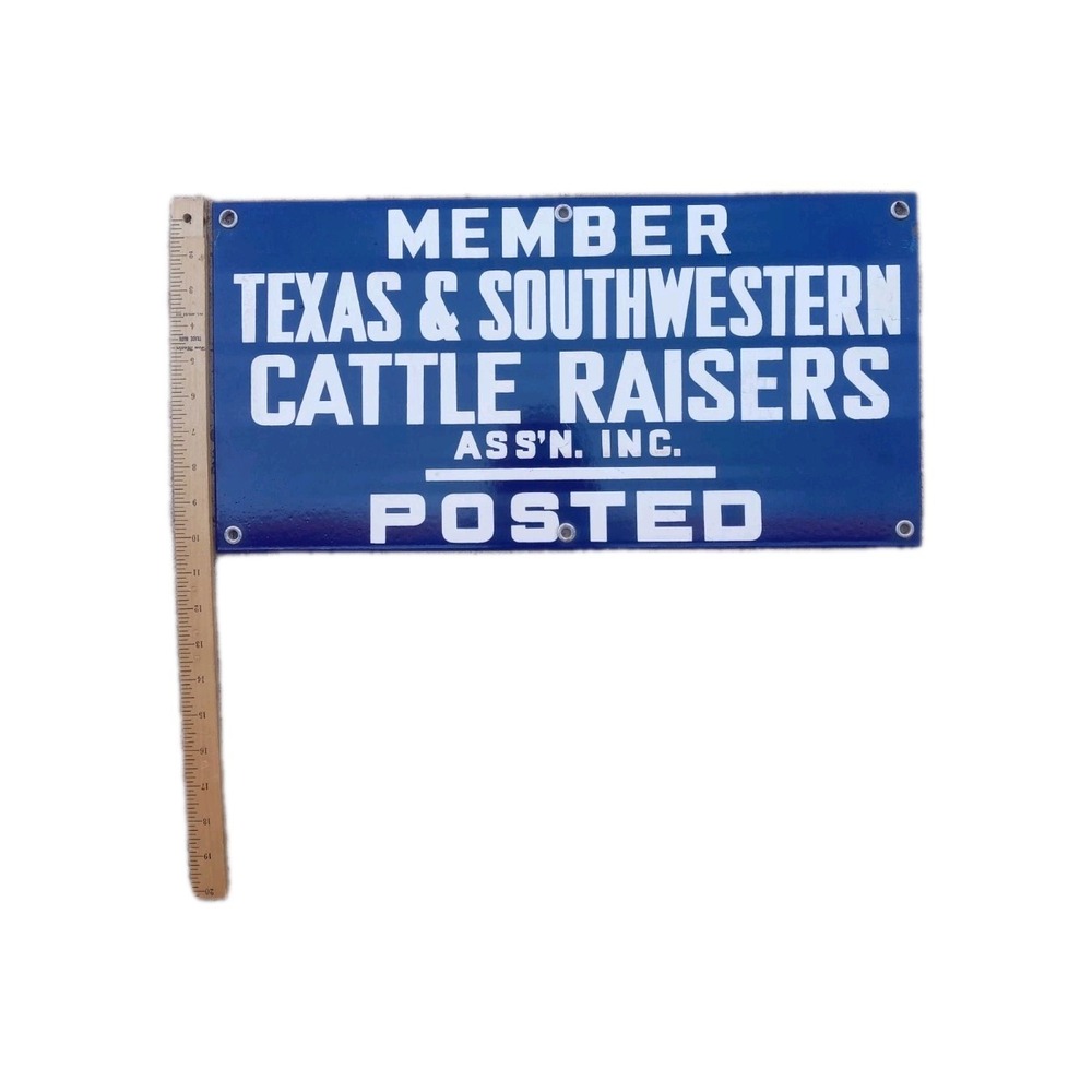 Porcelain Sign Member‎ Texas & Southwestern Cattle Raisers Ass'n Inc. Posted VTG - Picture 2 of 4